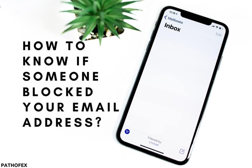 How To Know If Someone Blocked Your Email Address?