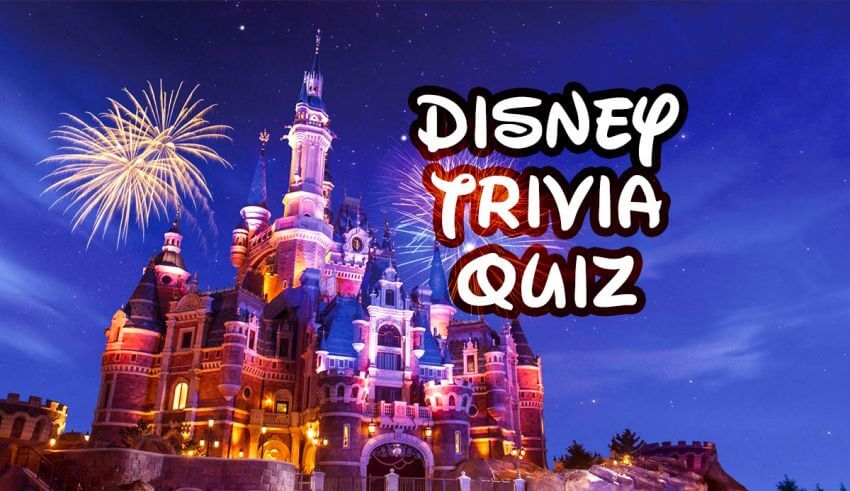 250+ Disney Trivia Q/As Your Kids Will Love