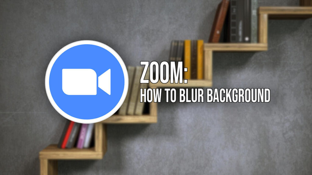 how to blur the background in zoom