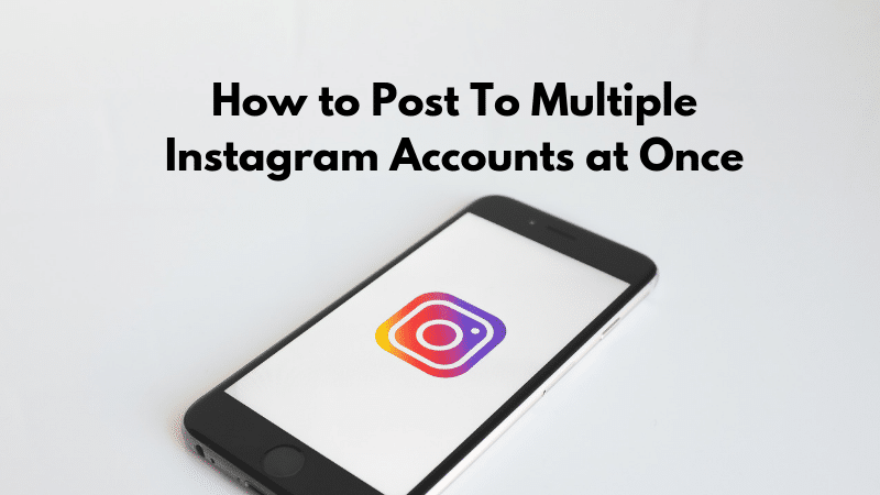 post multiple content on instagram image: how many instagram accounts can you have