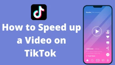 How To Speed Up Video On TikTok Instantly in 2022