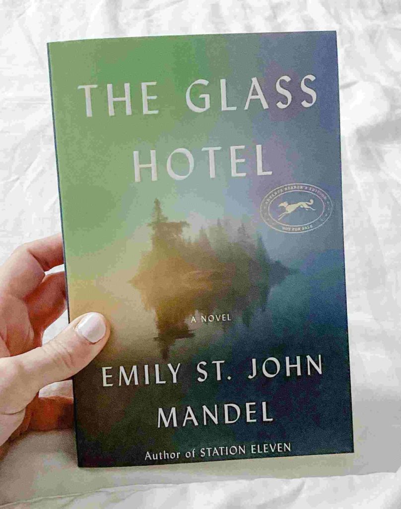 “Station Eleven” and “The Glass Hotel” by Emily St. John Mandel