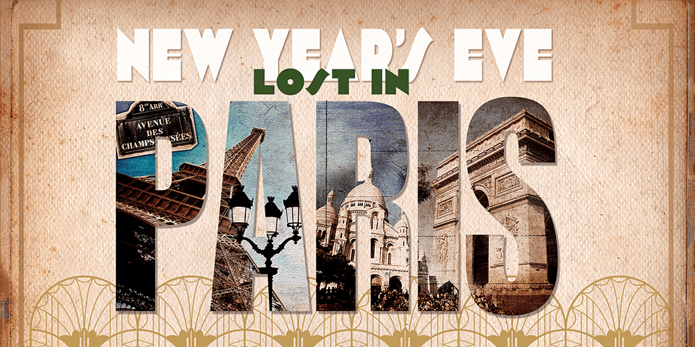‘Lost in Paris’ at The Lafayette   |  new year's Eve in san diego
