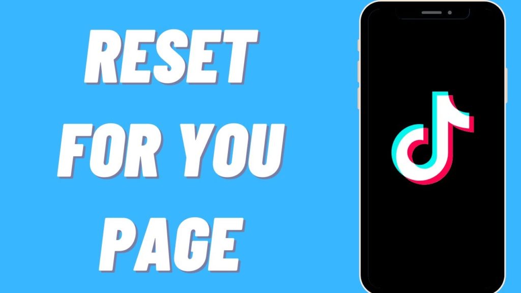 reset tiktok for you page image: how to reset tiktok for you page