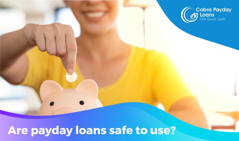 Is Payday Loan Safe For You?