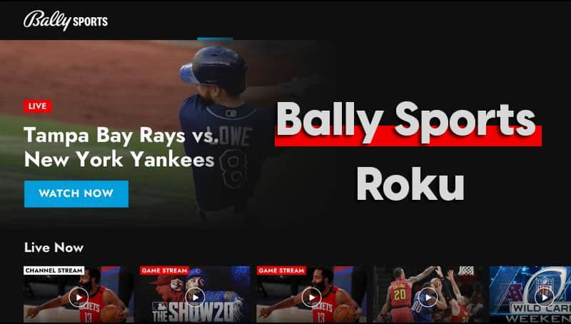 Bally Sports on Roku; How to Activate BallySports.com in 2023?