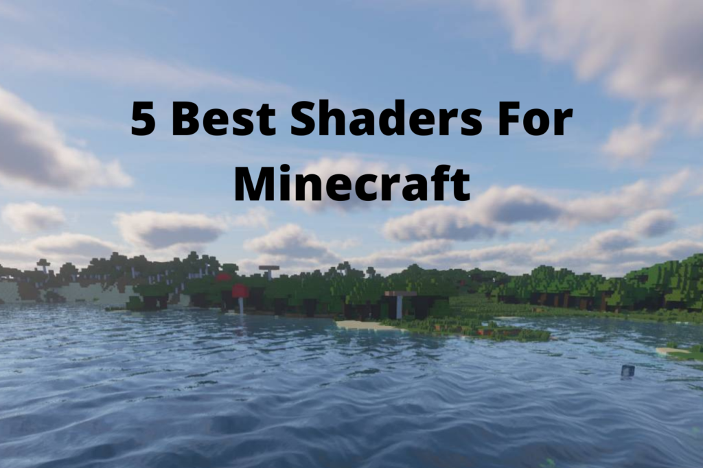 Best Shaders For Minecraft