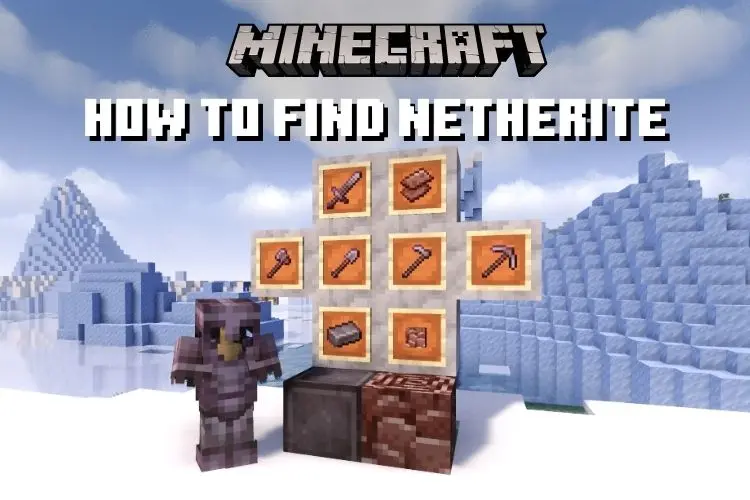 How to Find Netherite in Minecraft 1.18.2