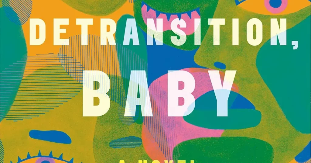 Detransition Baby by Torrey Peters; Top 10 LGBTQ Books To Read in Pride Month