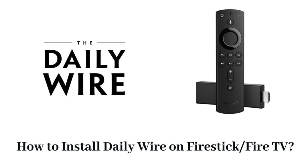 how to get the Daily wire on Firestick