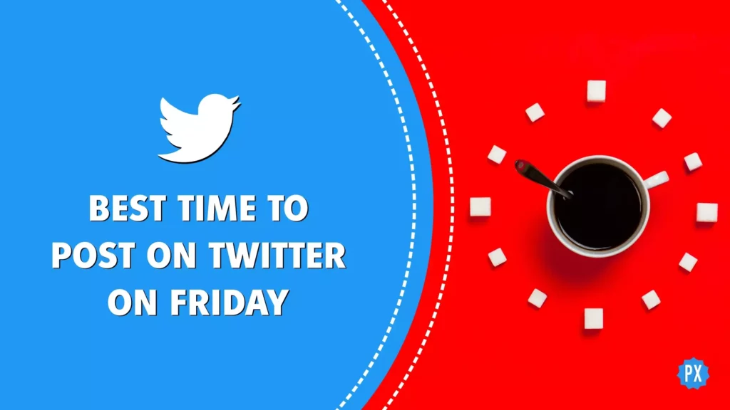 Best Time to Post on Twitter on Friday