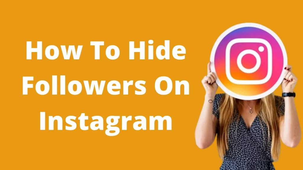 How to hide follower list on Instagram | Choose your followers now