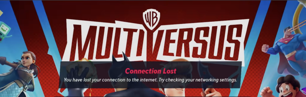 How To Fix The 'MultiVersus Connection Lost' | 8 Methods To Fix The Glitch