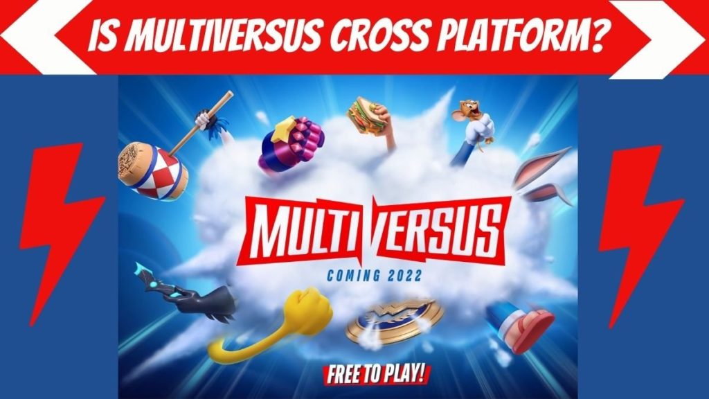 Is MultiVersus Crossplay And Cross-Progression | Available On PlayStation, Xbox, & PC