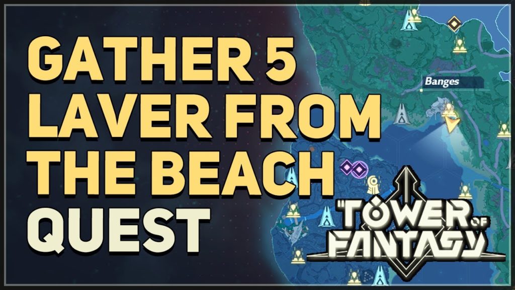 How To Solve Pick 5 Laver From The Beach In Tower Of Fantasy