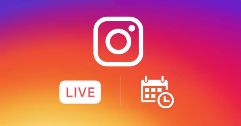 Instagram Live Scheduling | You Are 7 Steps Away From IG Live