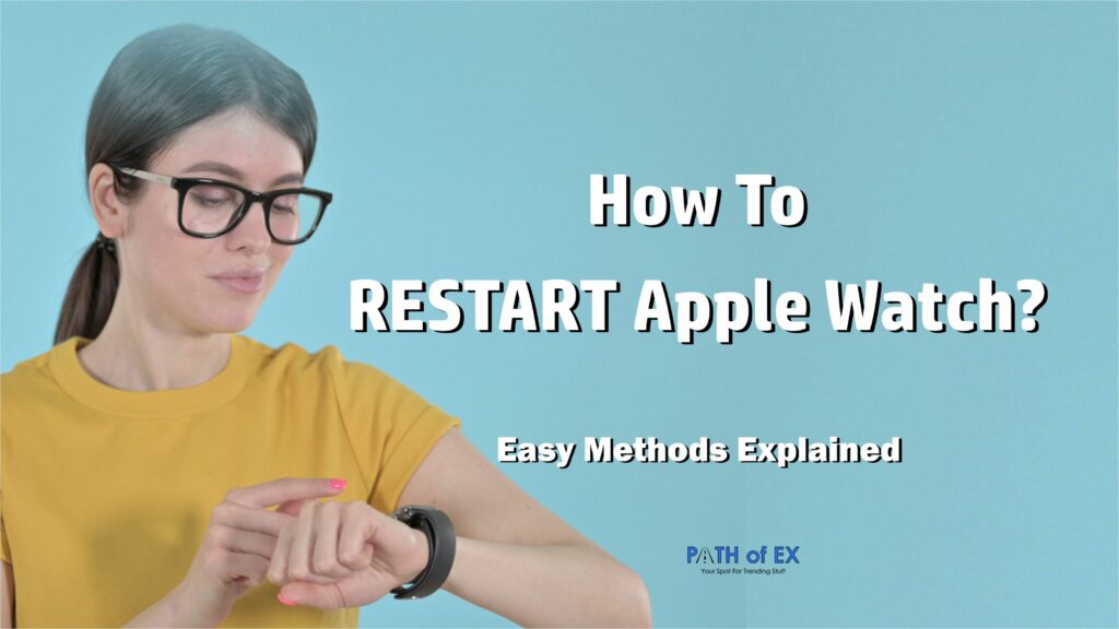 How To Restart Apple Watch?
