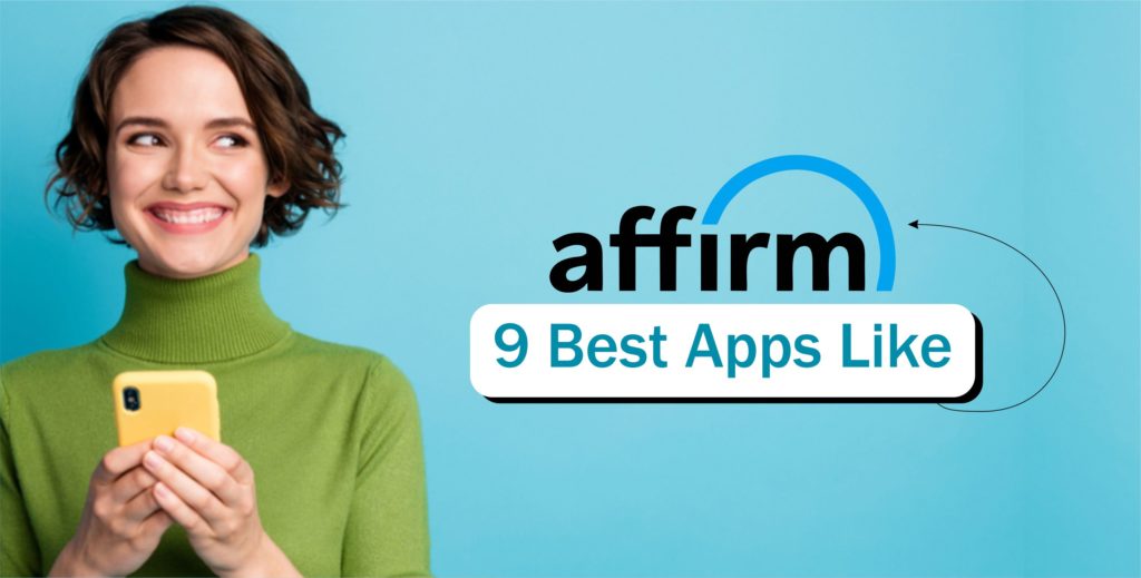 9 Best Apps Like Affirm