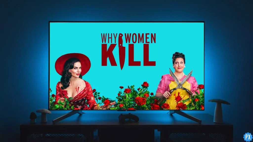 Why women kill; Where to Watch Why Women Kill & Is It Streaming on Netflix or Paramount +
