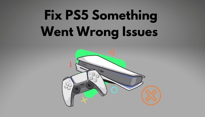 How To Fix The “PS5 Cannot Connect To The Wi-Fi Network” Error | 10 Best Ways To Fix Cannot Connect To The Wi-Fi Error