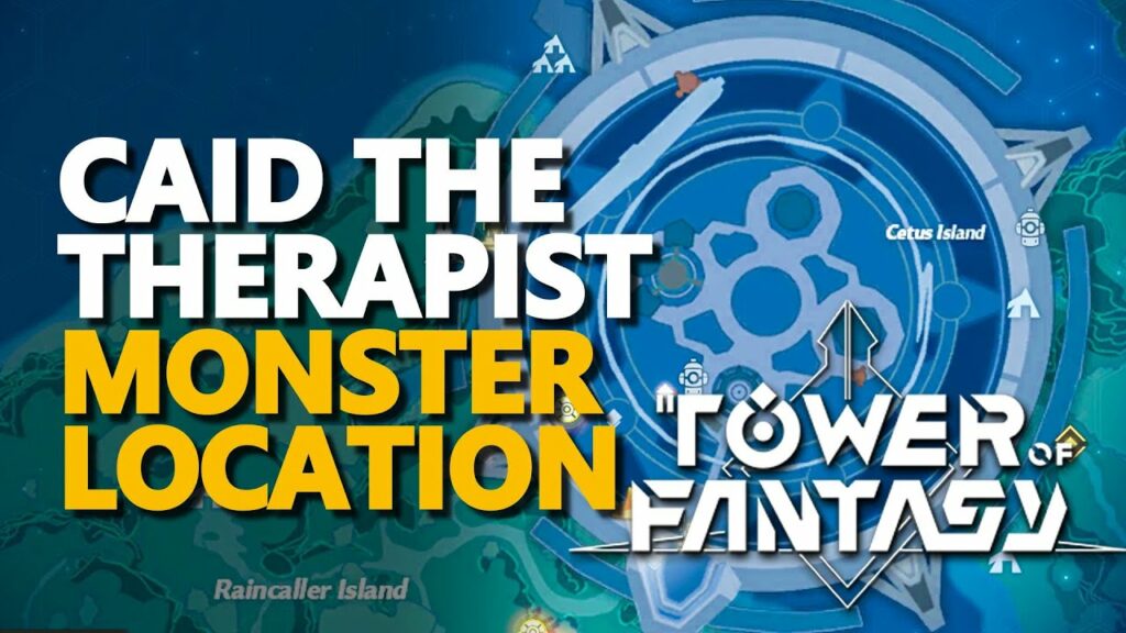 Caid The Therapist Location in Tower Of Fantasy