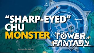 Sharp-Eyed Chu Location in Tower of Fantasy