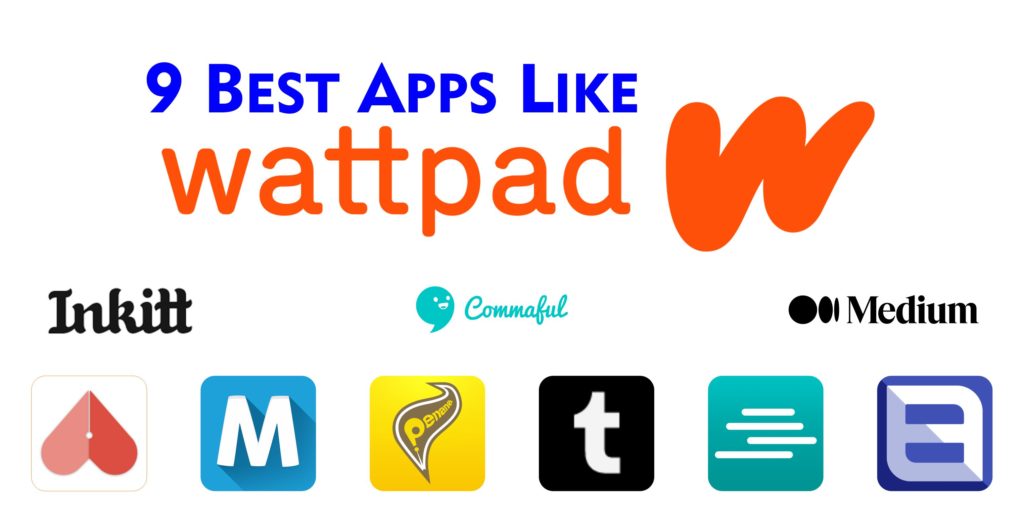 9 Best Apps Like Wattpad