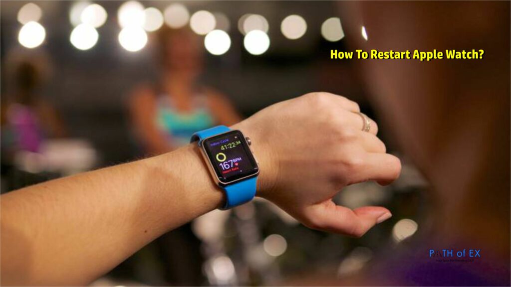 How To Restart Apple Watch?