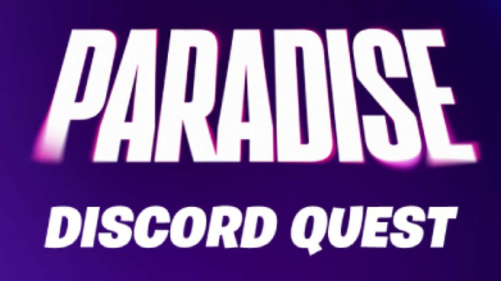 6 Fortnite Paradise Discord Quests Explained With Solutions | Claim All 3 Rewards Now!