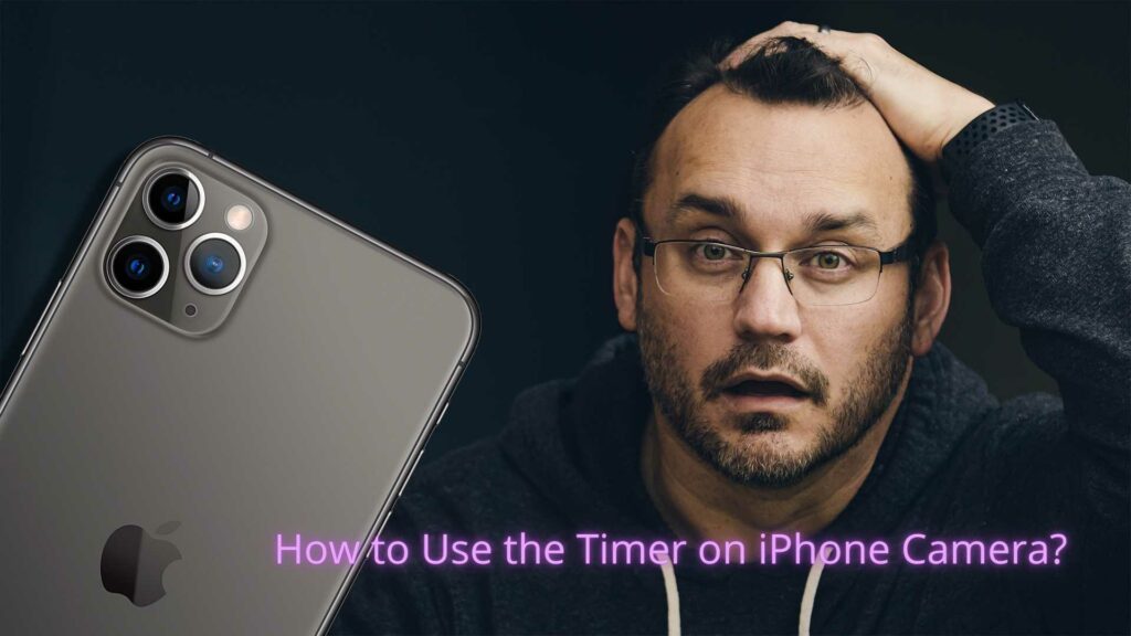 How to Use the Timer on iPhone Camera