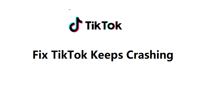 Why Does TikTok Keep Crashing & How to Fix It