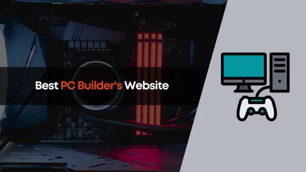 Click here to know more about best custom PC builder. Build your own PC using this websites.