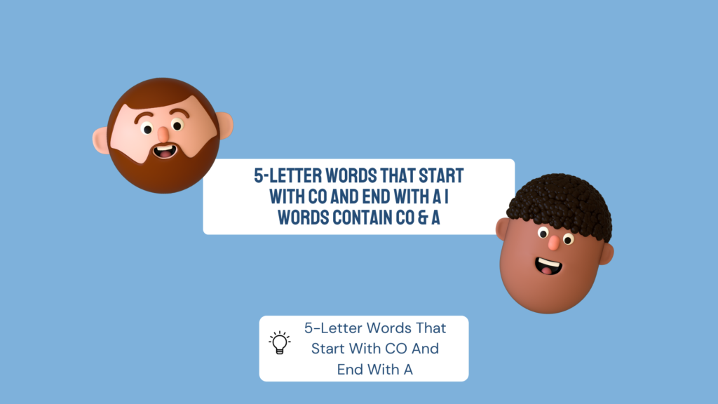 5-Letter Words That Start With CO And End With A | Words Contain CO & A