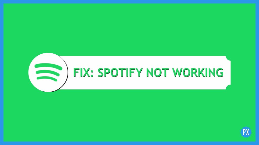 Spotify not working