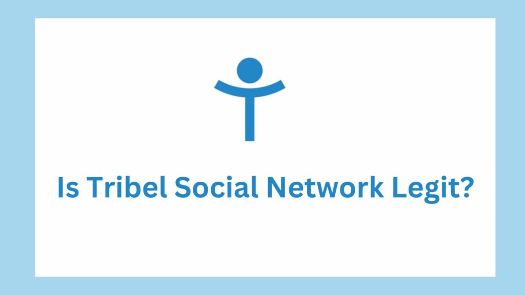 is tribel social media legit