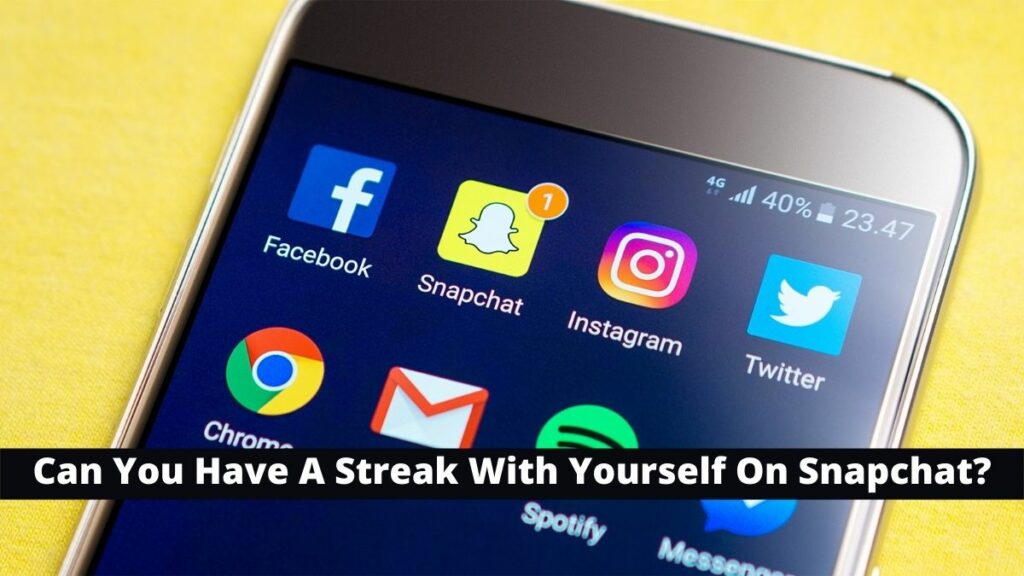 Can You Have a Streak With Yourself on Snapchat