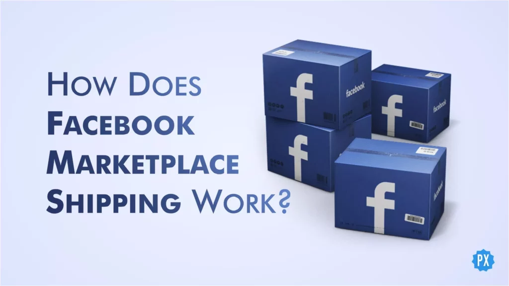 How Does Facebook Marketplace Shipping Work?