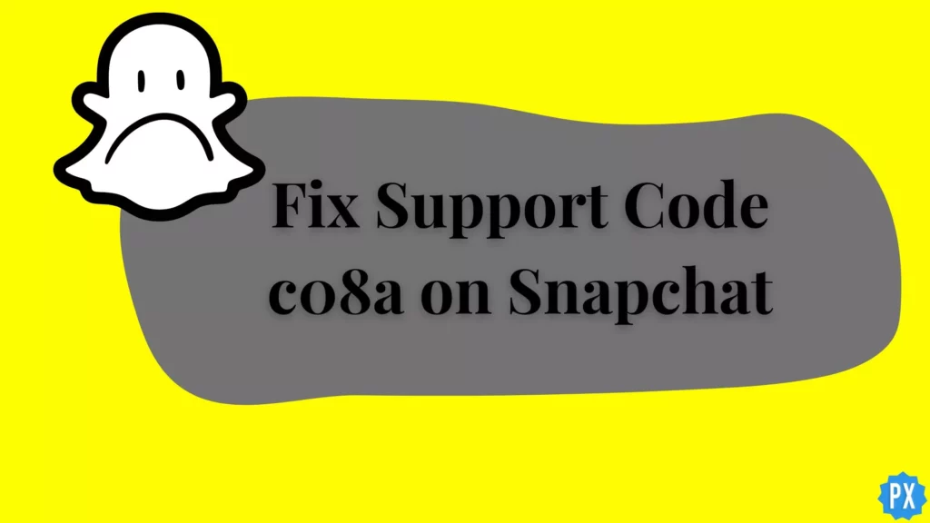 Fix Support Code c08a on Snapchat