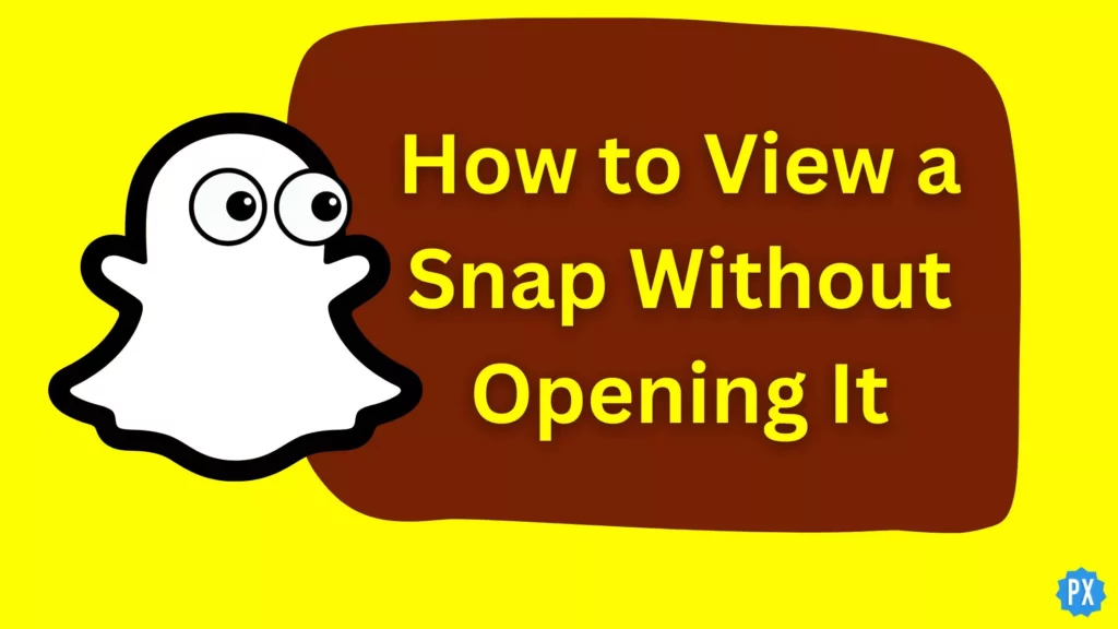 How to View a Snap Without Opening it