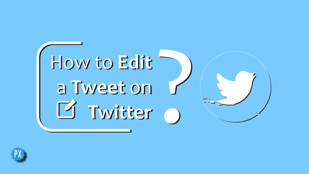 How to Edit a Tweet on Twitter