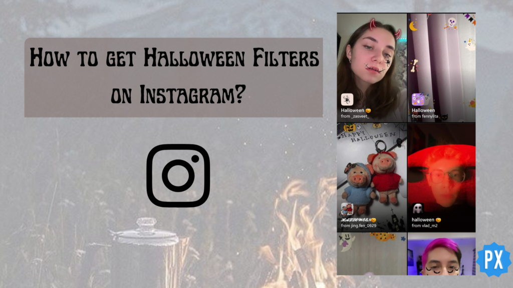 How to Get Halloween Filters on Instagram