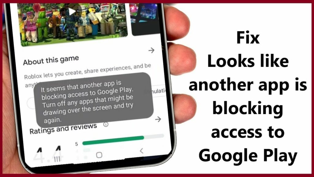 How to Fix another app that is blocking access to google play?