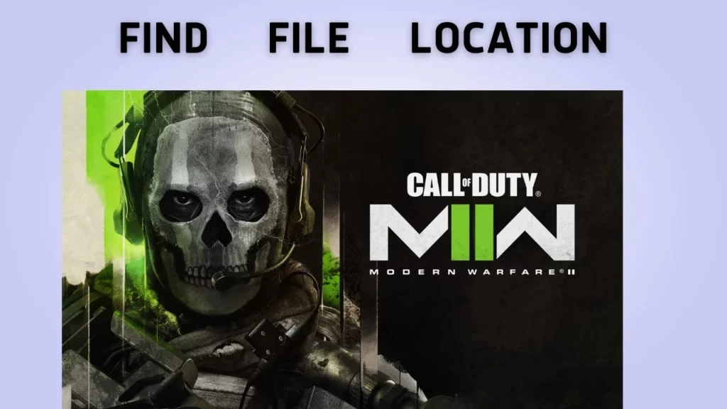  Find The File Location For Call Of Duty Modern Warfare 2