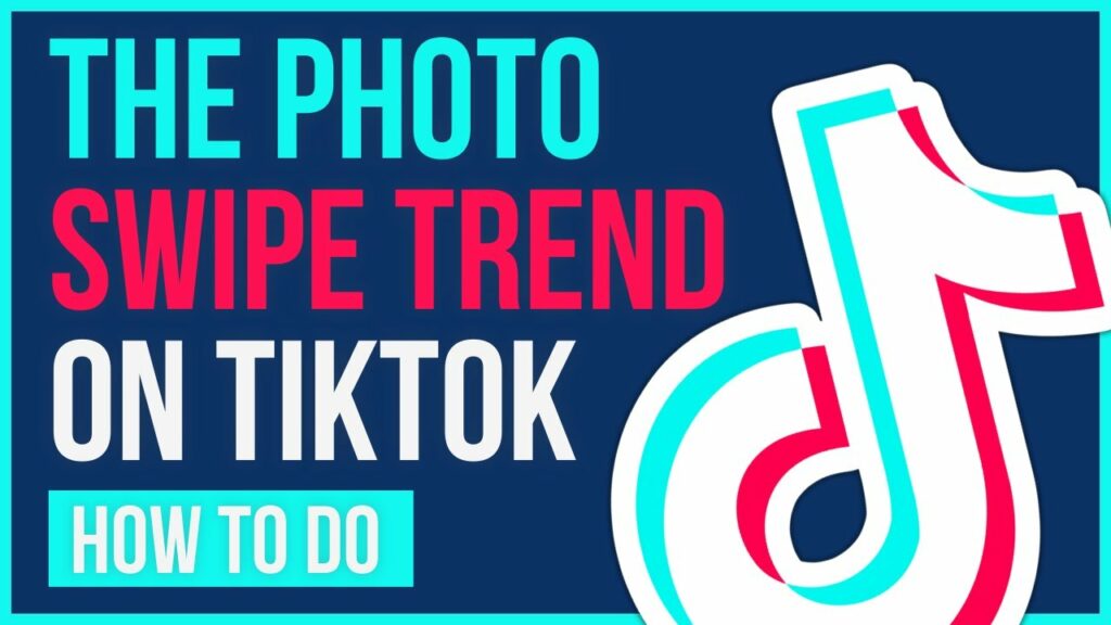 How to do the 'Photo Swipe Trend' on TikTok?