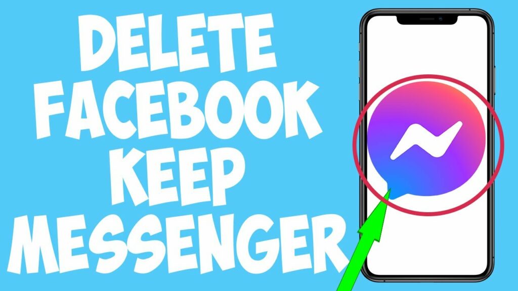 Can You Delete Facebook & Keep Messenger?