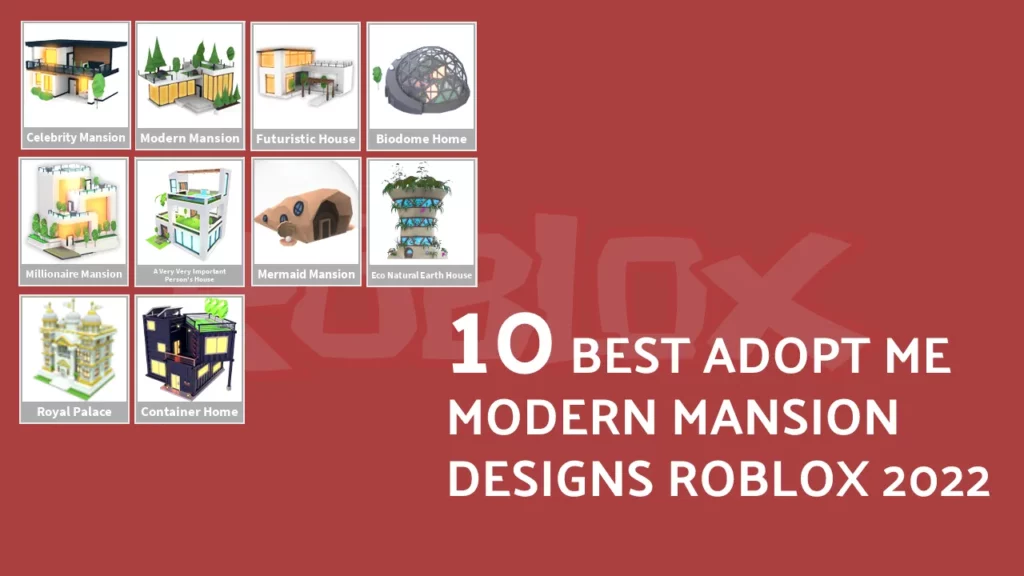 Best Adopt Me Modern Mansion Designs Roblox 2022 | 10 Best Designs