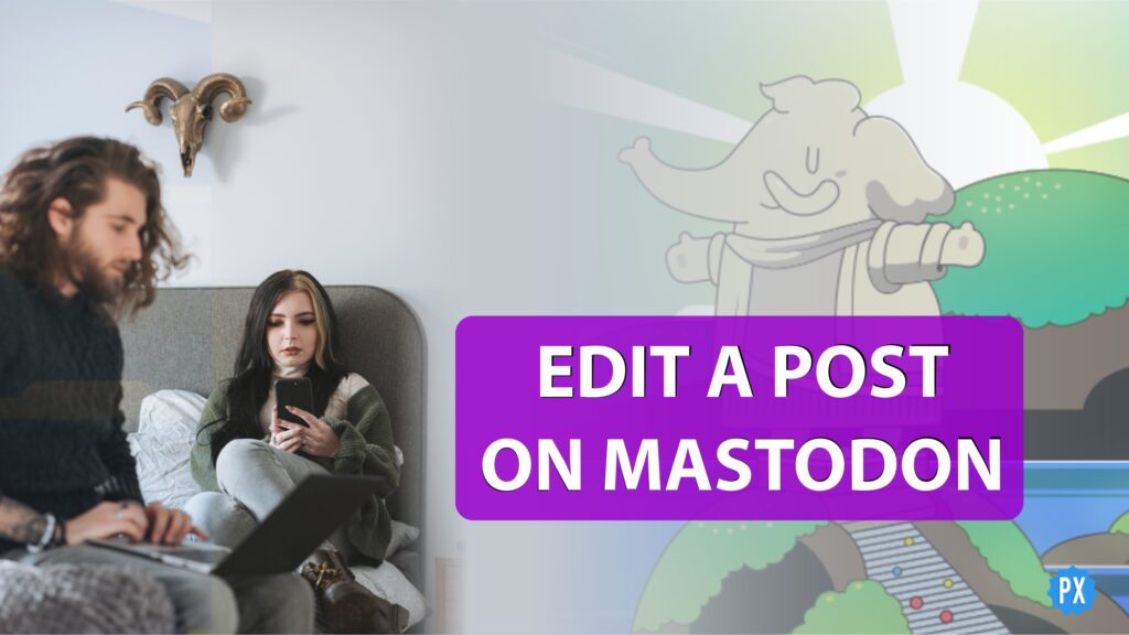 Edit a Post on Mastodon