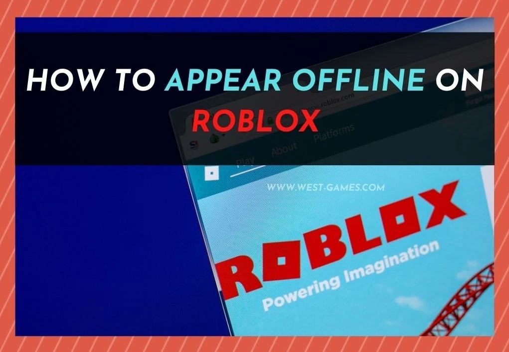 How to Appear Offline On Roblox