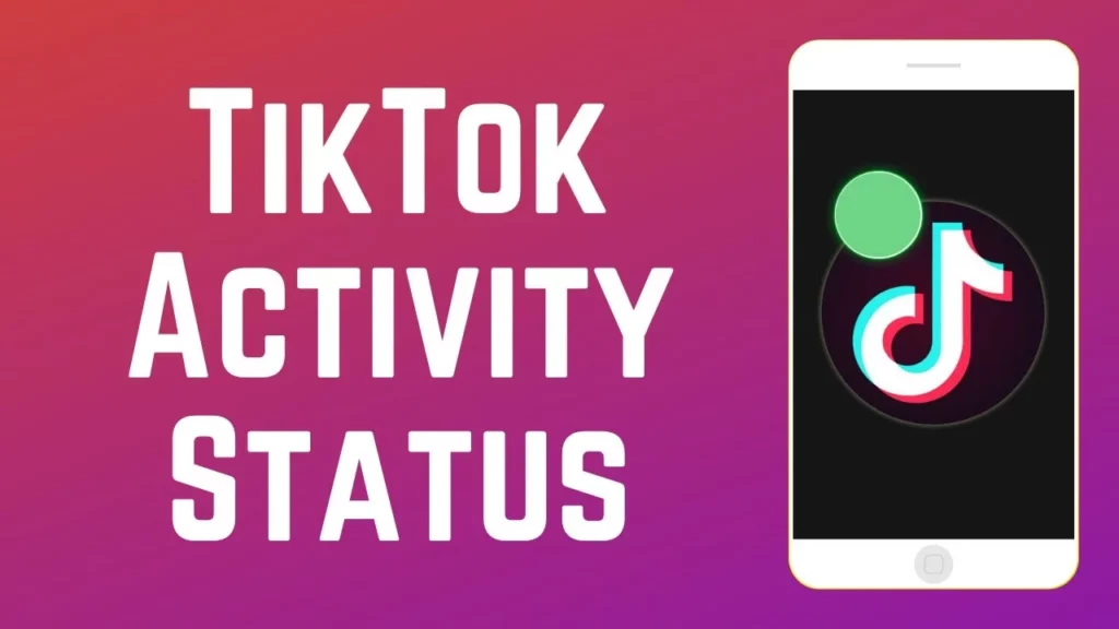 how to turn off Activity Status on TikTok