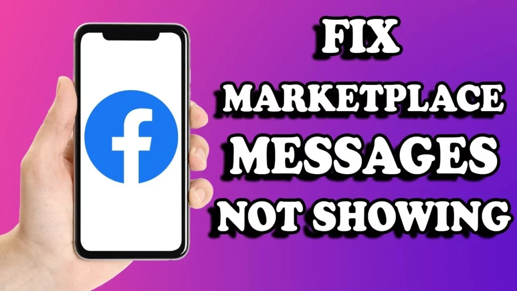 How To Fix Facebook Marketplace Messages Not Showing on Messenger